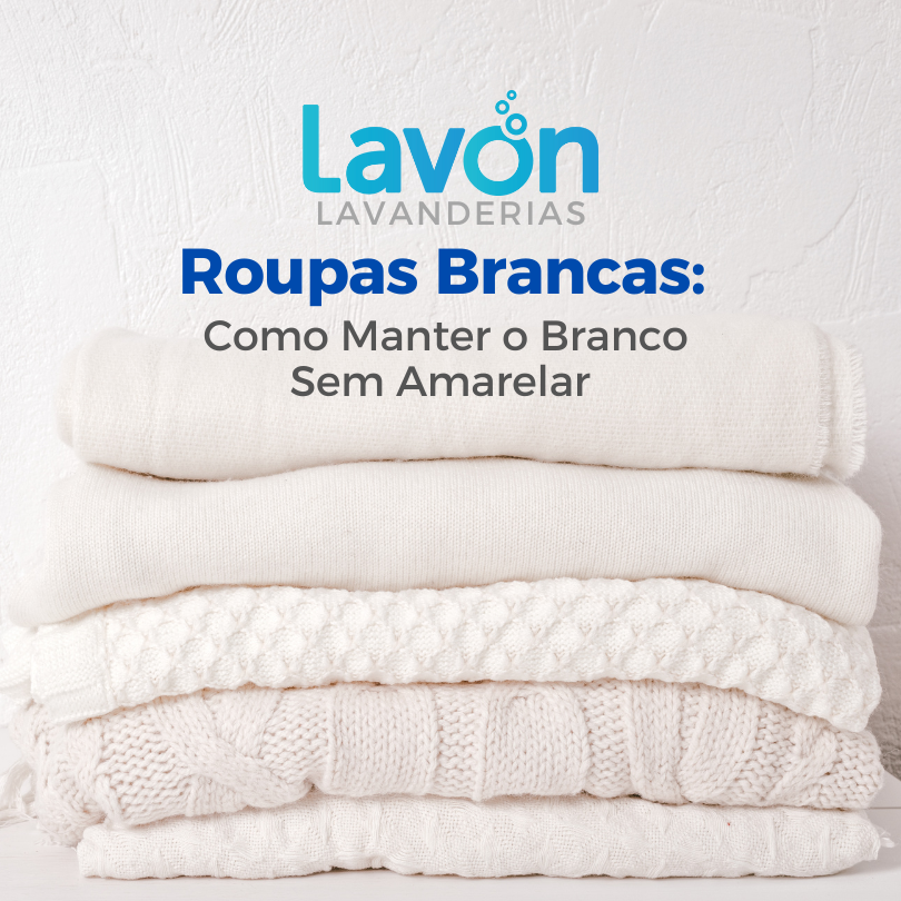 Roupas Brancas: Como Manter o Branco Sem Amarelar